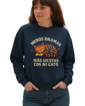SUDADERA MENOS DRAMAS...