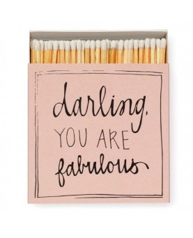 Cerillas de lujo darling...