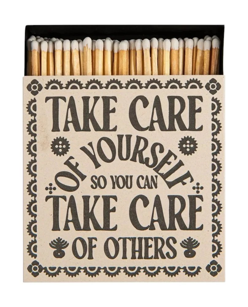 Cerillas de lujo take care of yourself